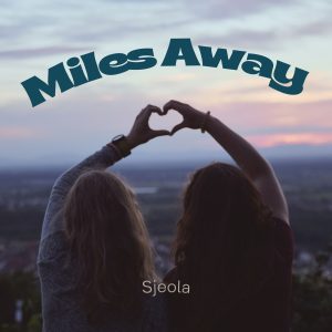 Miles Away