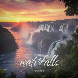 Waterfalls Reprised